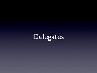 Delegates
 