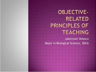 Principles of Teaching 1: Objective-Related Principles of Teaching