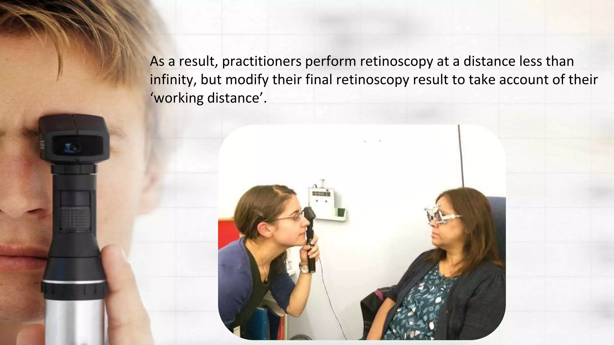 Objective Retinoscopy Objective retinoscopy | PPTX