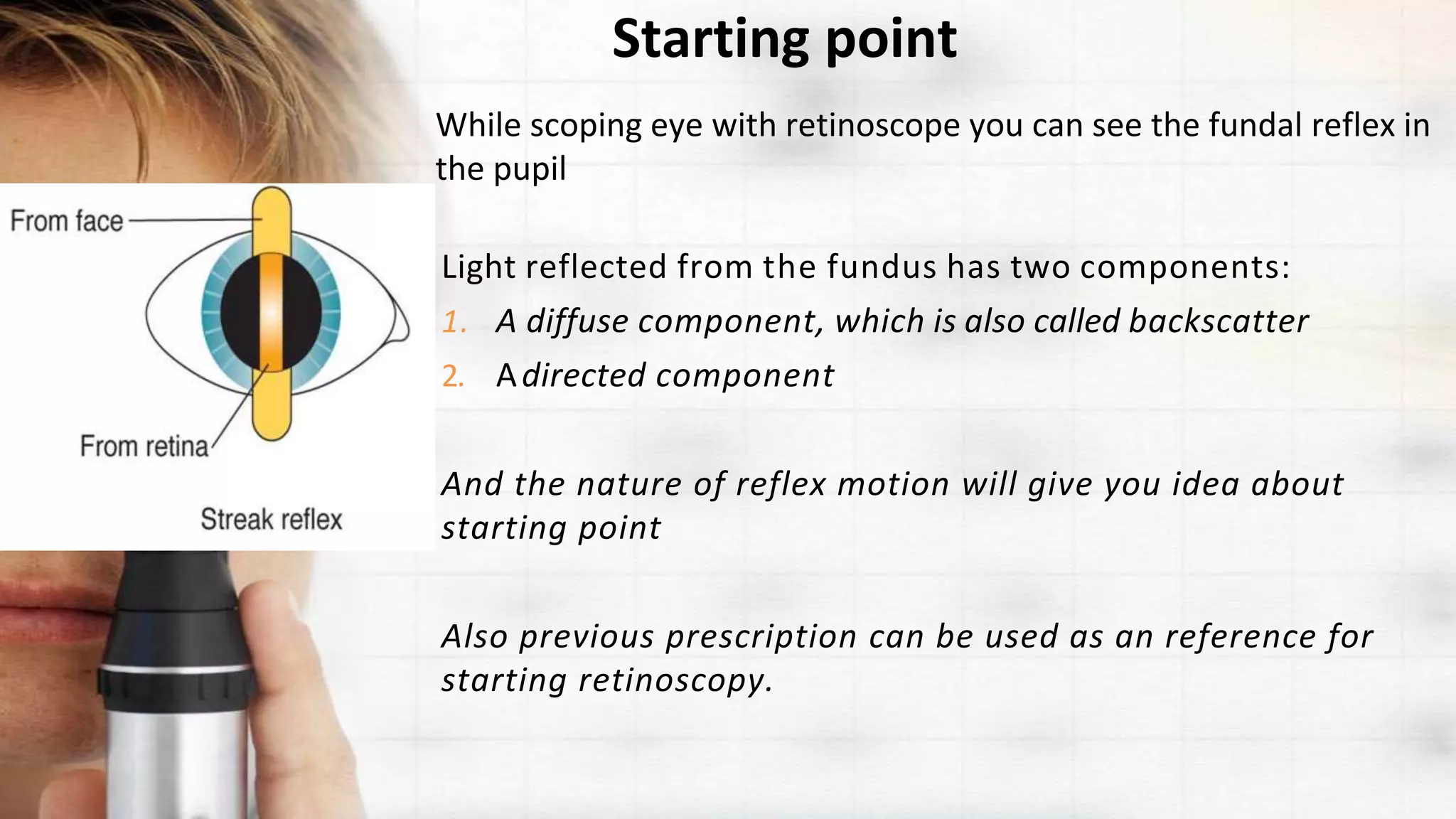 Objective Retinoscopy Objective retinoscopy | PPTX