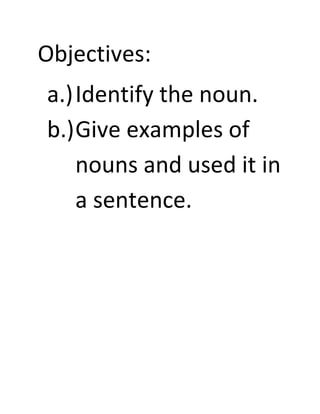 Objectives:<br />,[object Object]