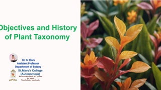 Objectives and History
of Plant Taxonomy
 