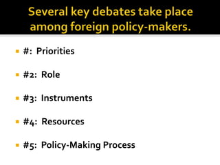  #: Priorities
 #2: Role
 #3: Instruments
 #4: Resources
 #5: Policy-Making Process
 