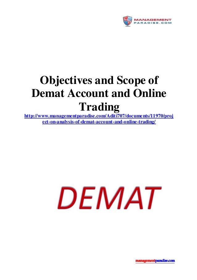 Objectives of online trading system