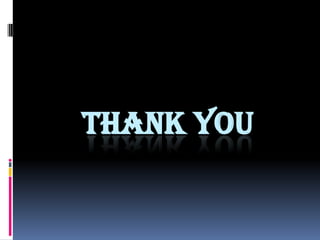 THANK YOU
 
