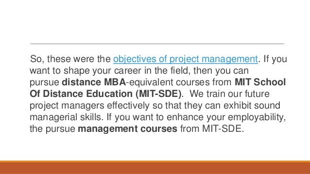 Objectives Of Project Management MIT School Of Distance Education