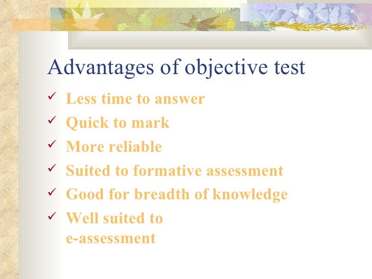 advantages of objective test over essay test