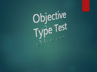 Objective type test | PPTX