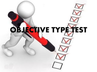Objective type test | PDF | Standardized Testing | Educational Assessment