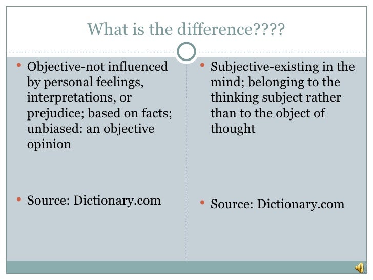Subjective Vs Objective Verat