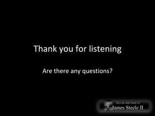 Thank you for listening Are there any questions? 