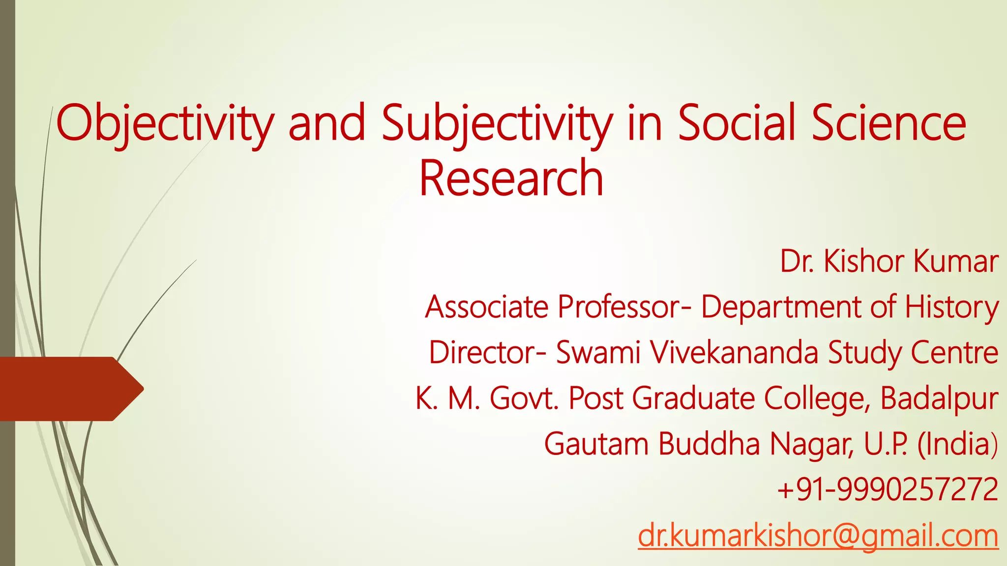 Objectivity and subjectivity in social science research | PPTX