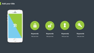 Add your title
Keywords
Add your text
Keywords
Add your text
Keywords
Add your text
Keywords
Add your text
 