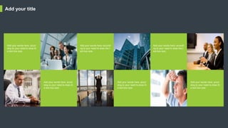 Add your title
Add your words here, accor
ding to your need to draw th
e text box size.
Add your words here, accor
ding to your need to draw th
e text box size.
Add your words here, accordi
ng to your need to draw the t
ext box size.
Add your words here, accor
ding to your need to draw th
e text box size.
Add your words here, accordi
ng to your need to draw the t
ext box size.
Add your words here, accor
ding to your need to draw th
e text box size.
 