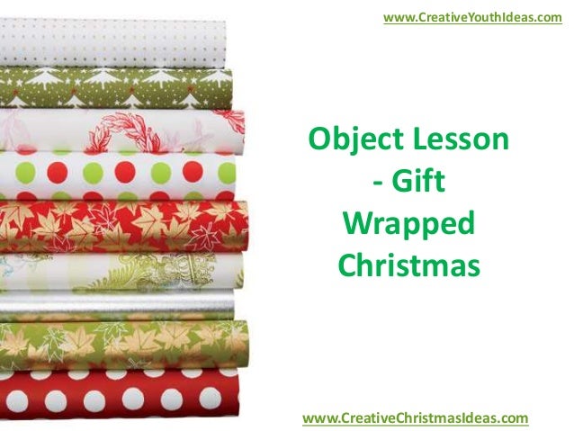 object lesson gift wrapped christmas christmas object lesson