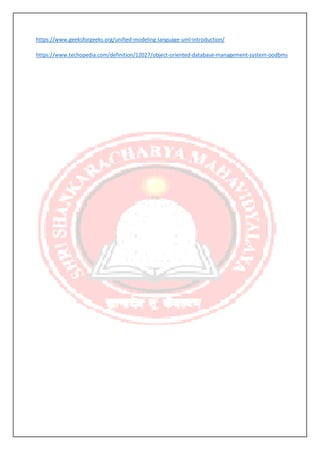 https://www.geeksforgeeks.org/unified-modeling-language-uml-introduction/
https://www.techopedia.com/definition/12027/object-oriented-database-management-system-oodbms
 