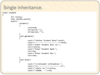 Single inheritance.
 