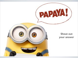 Shout out
your answer
 