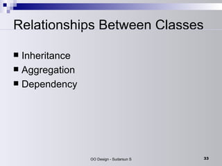 Relationships Between Classes Inheritance  Aggregation  Dependency  