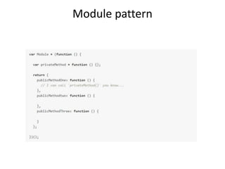 Module pattern
 