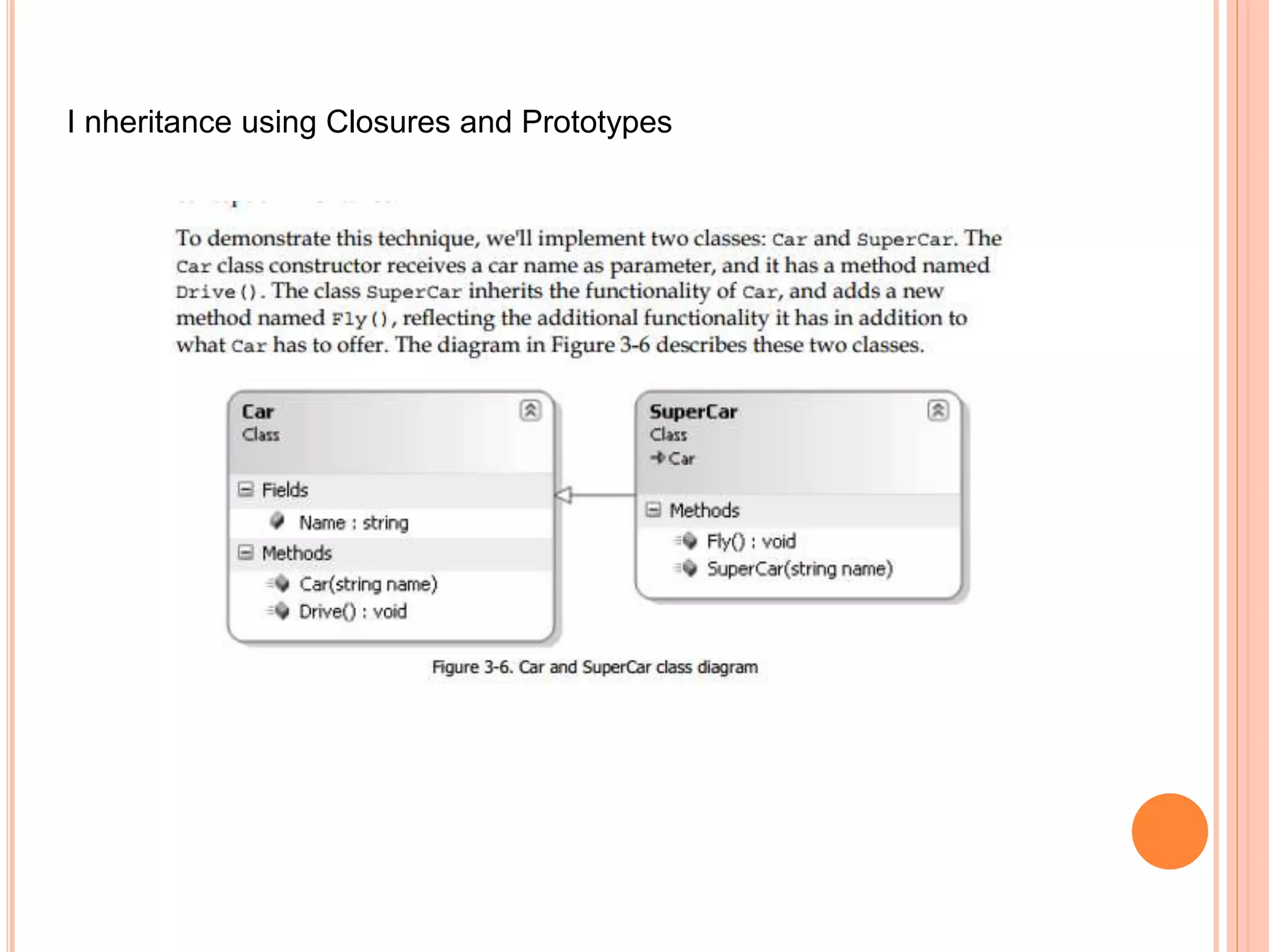 I nheritance using Closures and Prototypes
 