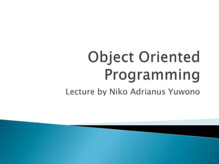 Lecture by Niko Adrianus Yuwono
 