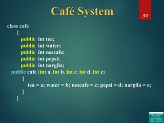 30
class cafe
{
public int tea;
public int water;
public int nescafe;
public int pepsi;
public int nargila;
public cafe (int a, int b, int c, int d, int e)
{
tea = a; water = b; nescafe = c; pepsi = d; nargila = e;
}
}
 