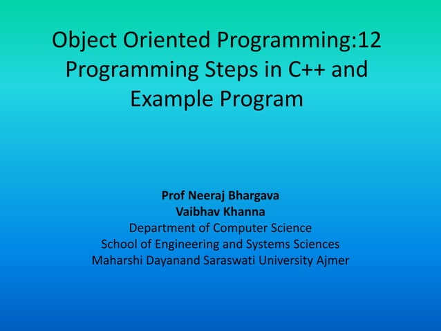 Object oriented programming 12 programming steps in cpp and example | PPT
