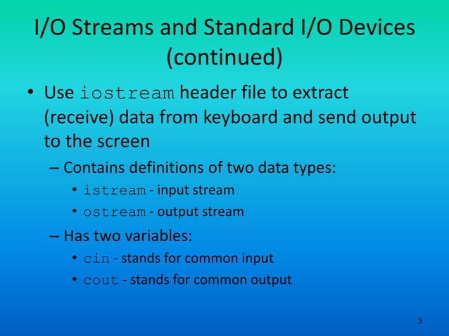 Object oriented programming 13 input stream and devices in cpp | PPT