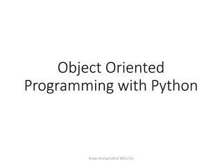 Object oriented programming with python | PPT