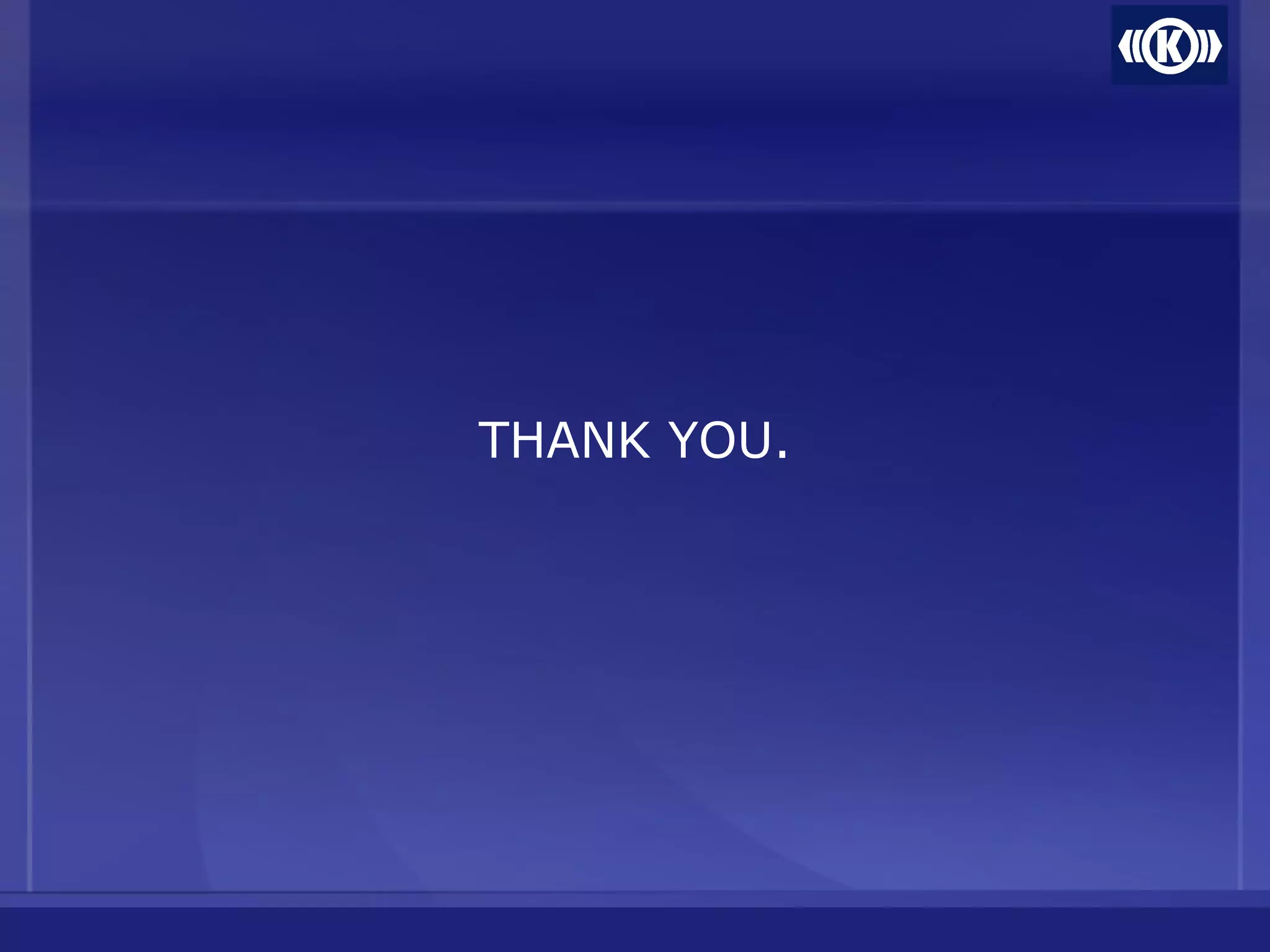 THANK YOU.
 