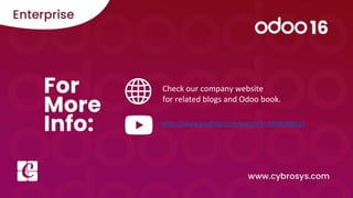Check our company website
for related blogs and Odoo book.
https://www.youtube.com/watch?v=A8MEl4BfqyY
 
