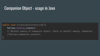 Companion Object - usage in Java
 