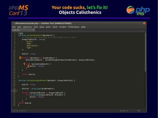 Your code sucks, let’s fix it!
Objects Calisthenics

0
1

2

 