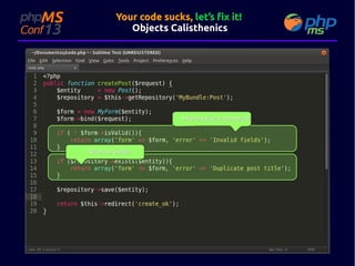 Your code sucks, let’s fix it!
Objects Calisthenics

Intermediária removida

Retorno rápido

 