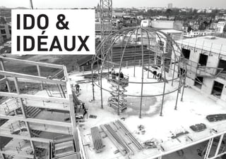 IDO &
IDÉAUX
 