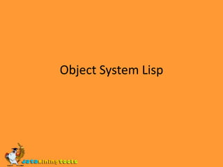 Object System Lisp 