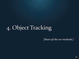 4. Object Tracking31[State-of-the-art methods.]