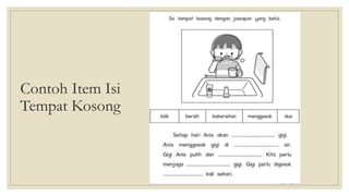 Contoh Item Isi
Tempat Kosong
 