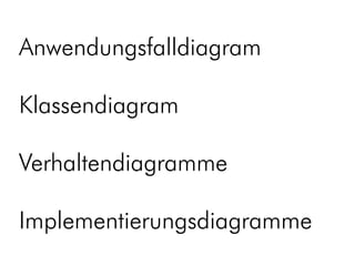 Anwendungsfalldiagram

Klassendiagram

Verhaltendiagramme

Implementierungsdiagramme
 