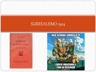 SURREALISMO 1924
 