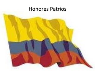 Honores Patrios 