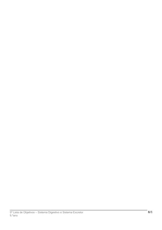 5ª Lista de Objetivos – Sistema Digestivo e Sistema Excretor
9.ºano
8/1
 