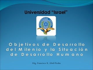 Universidad “Israel” Abg. Francisco X. Abril Piedra 