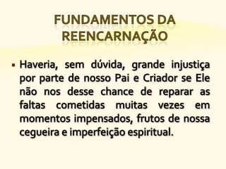 Objetivos da reencarnação - n.22