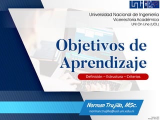 Febrero, 2020
Managua, Nicaragua
Norman Trujillo, MSc.
norman.trujillo@uol.uni.edu.ni
Definición – Estructura – Criterios
 
