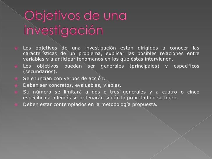 Objetivos de una investigación Objetivos de una investigación
