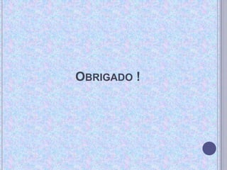 OBRIGADO !
 