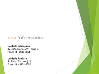 Unidade Jabaquara
Av. Jabaquara, 669 – conj. 2
Fone: 11- 5585-0851
Unidade Paulista
R. Sílvia, 23 – conj. 2
Fone: 11 - 3251-2092

 