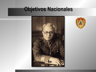 Objetivos Nacionales
 